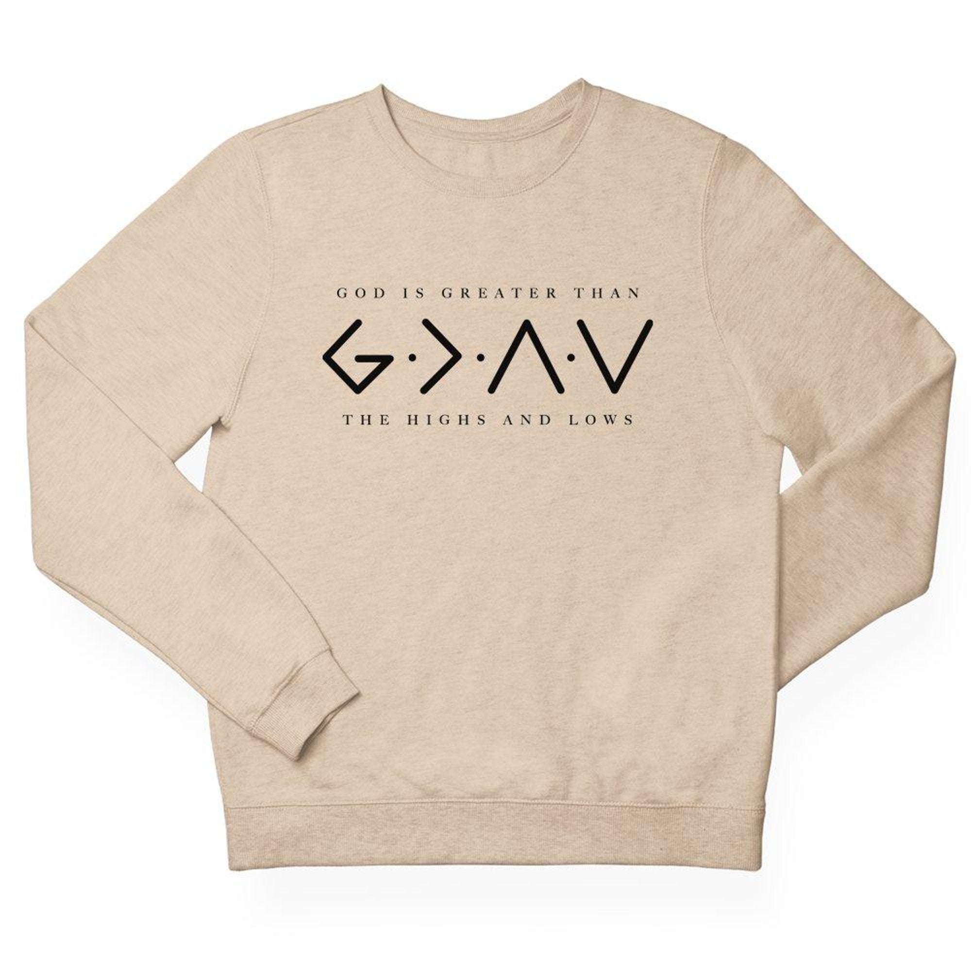 God Is Greater Than the Highs and Lows Adult Crewneck Sweatshirt - Jesus Passion Apparel