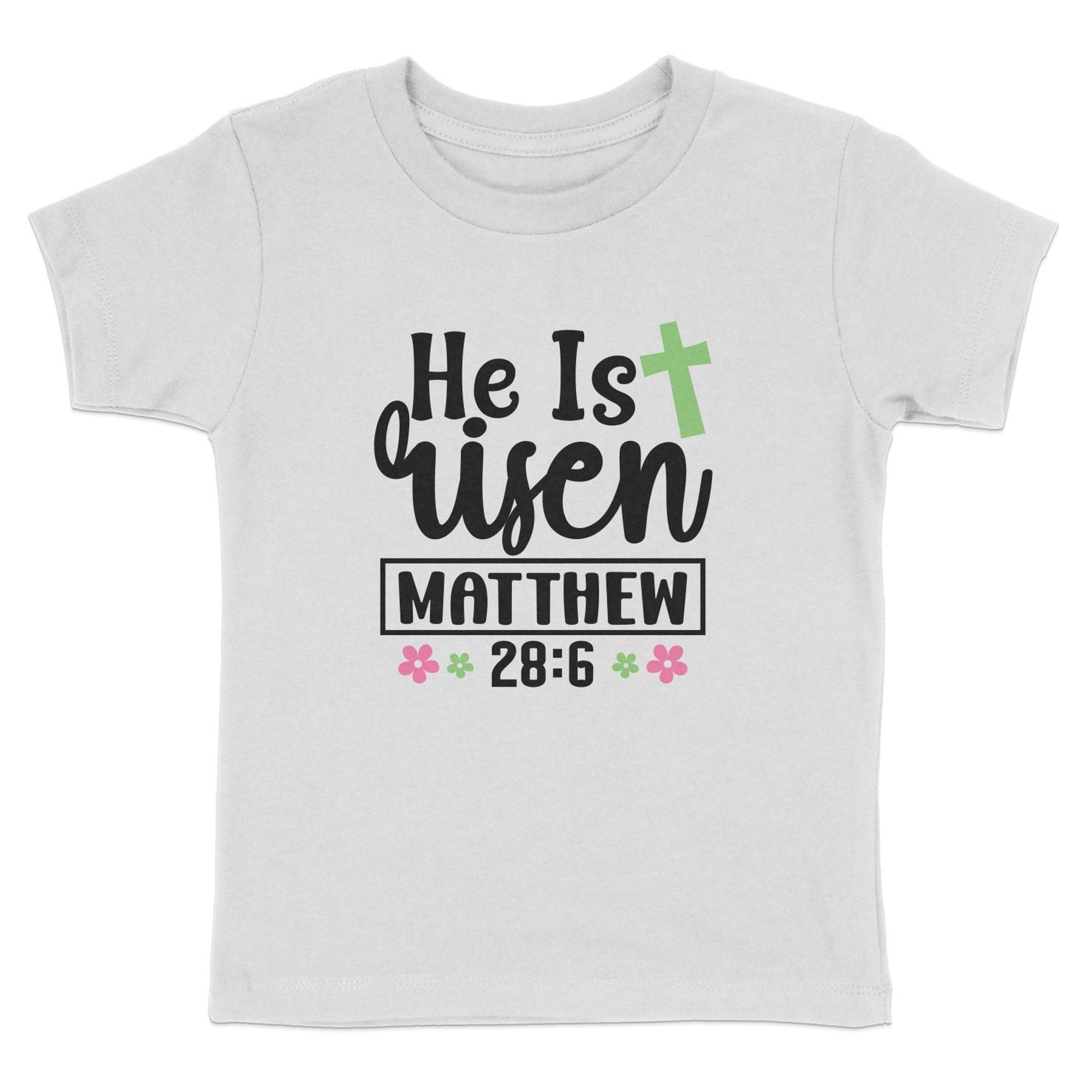 He Is Risen Matthew 28 6 Toddler Short Sleeve Tee - Jesus Passion Apparel