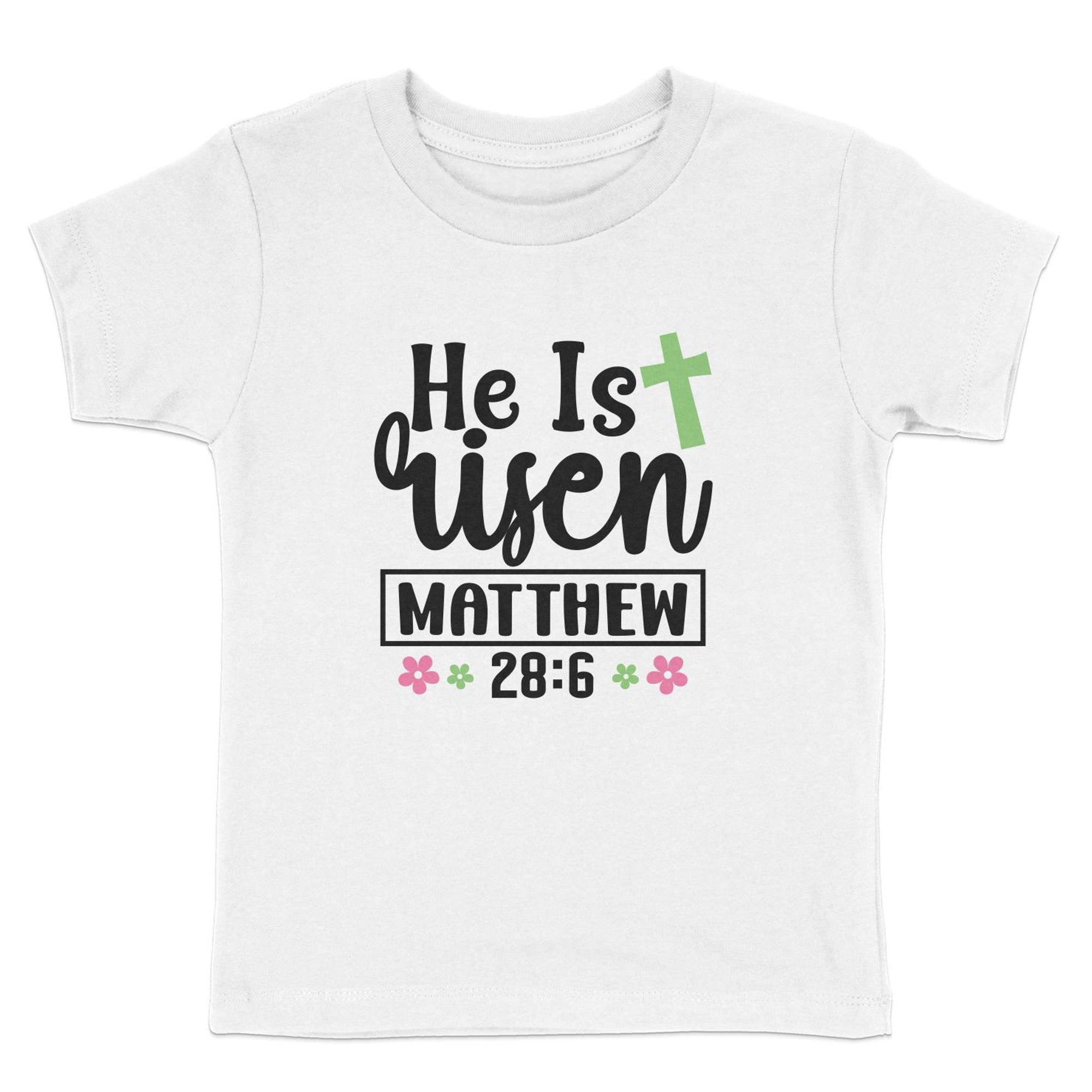 He Is Risen Matthew 28 6 Toddler Short Sleeve Tee - Jesus Passion Apparel