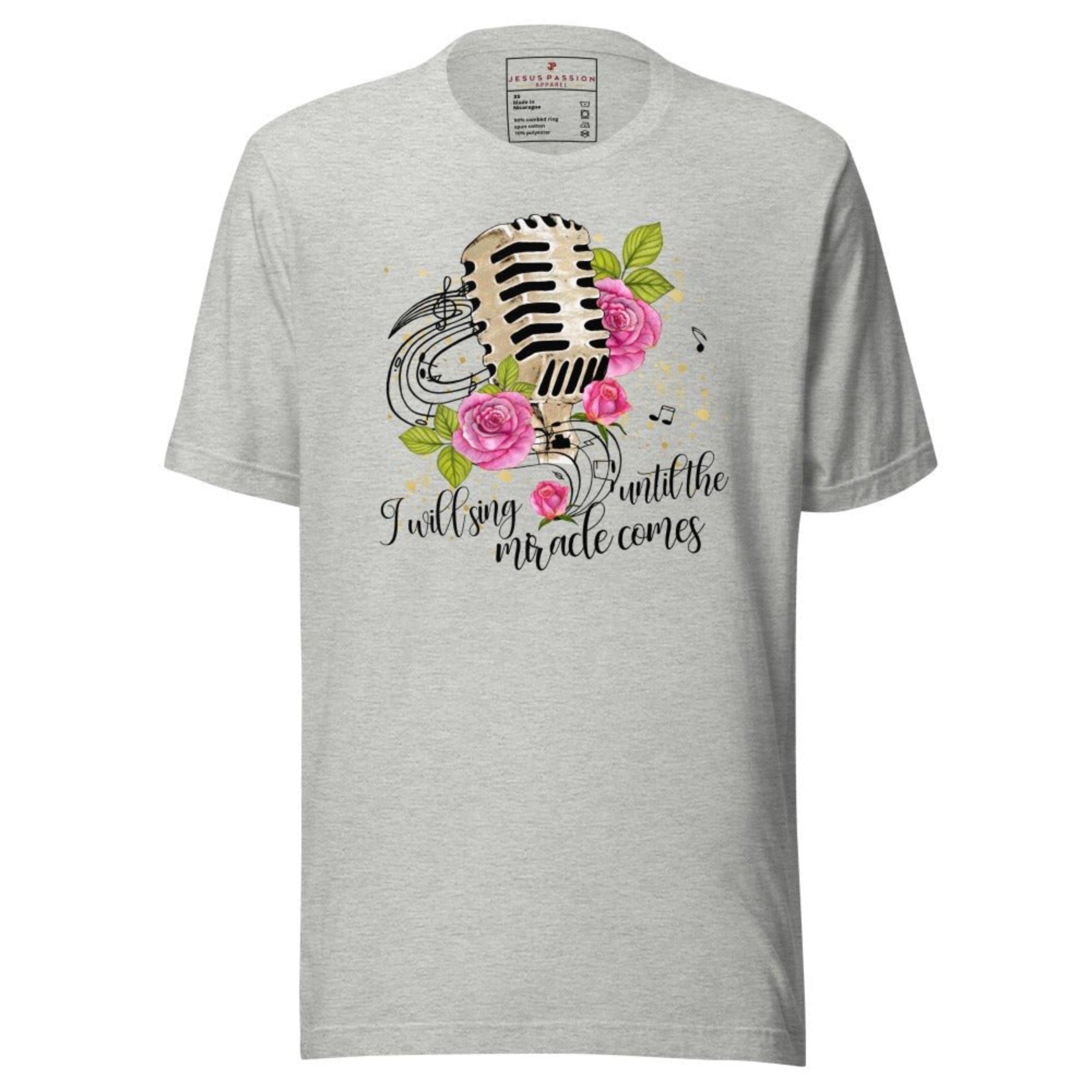 I will Sing Until the Miracle Comes Jersey Short Sleeve T-Shirt - Jesus Passion Apparel