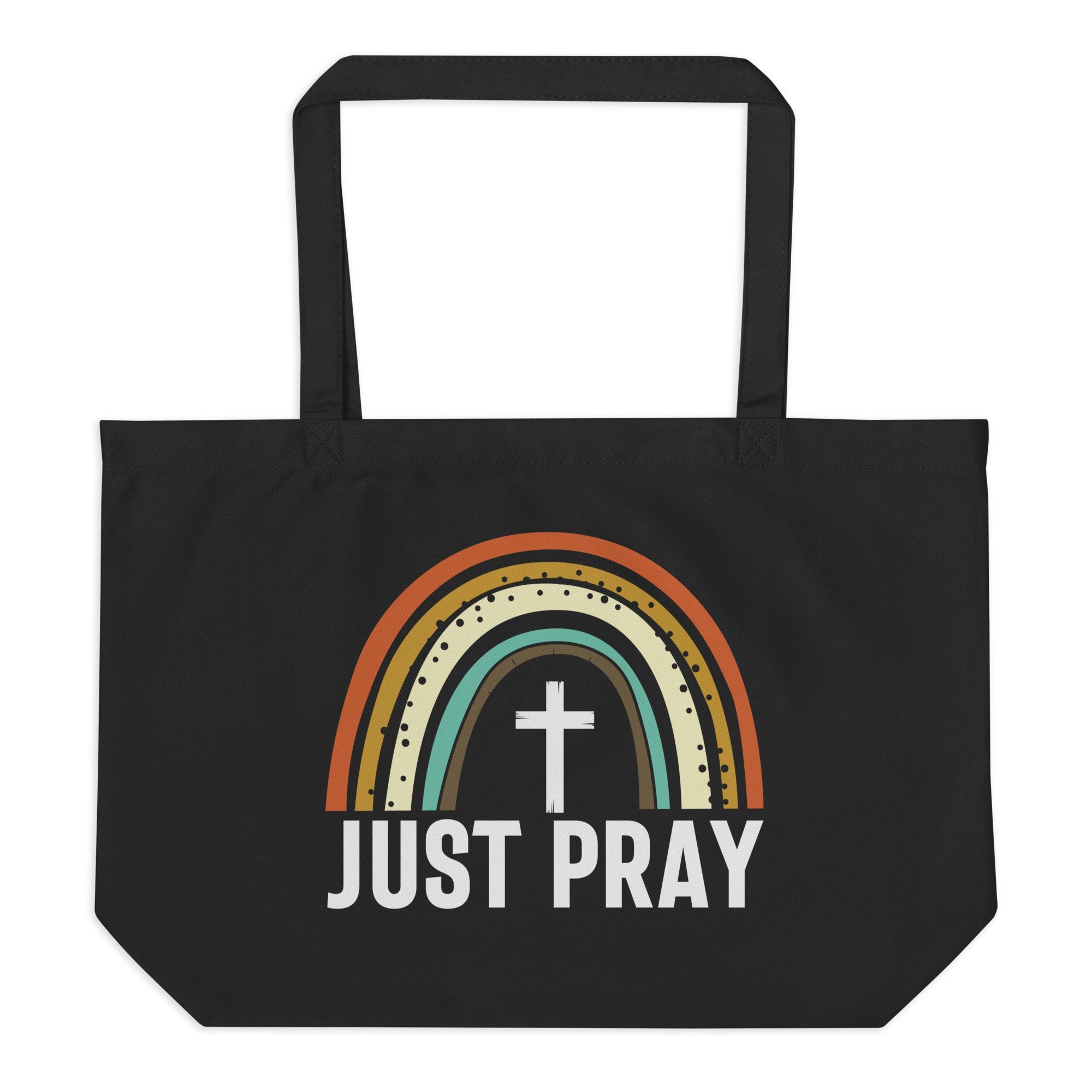 Just Pray Rainbow Large Organic Tote Bag - Design on Both Sides - Jesus Passion Apparel