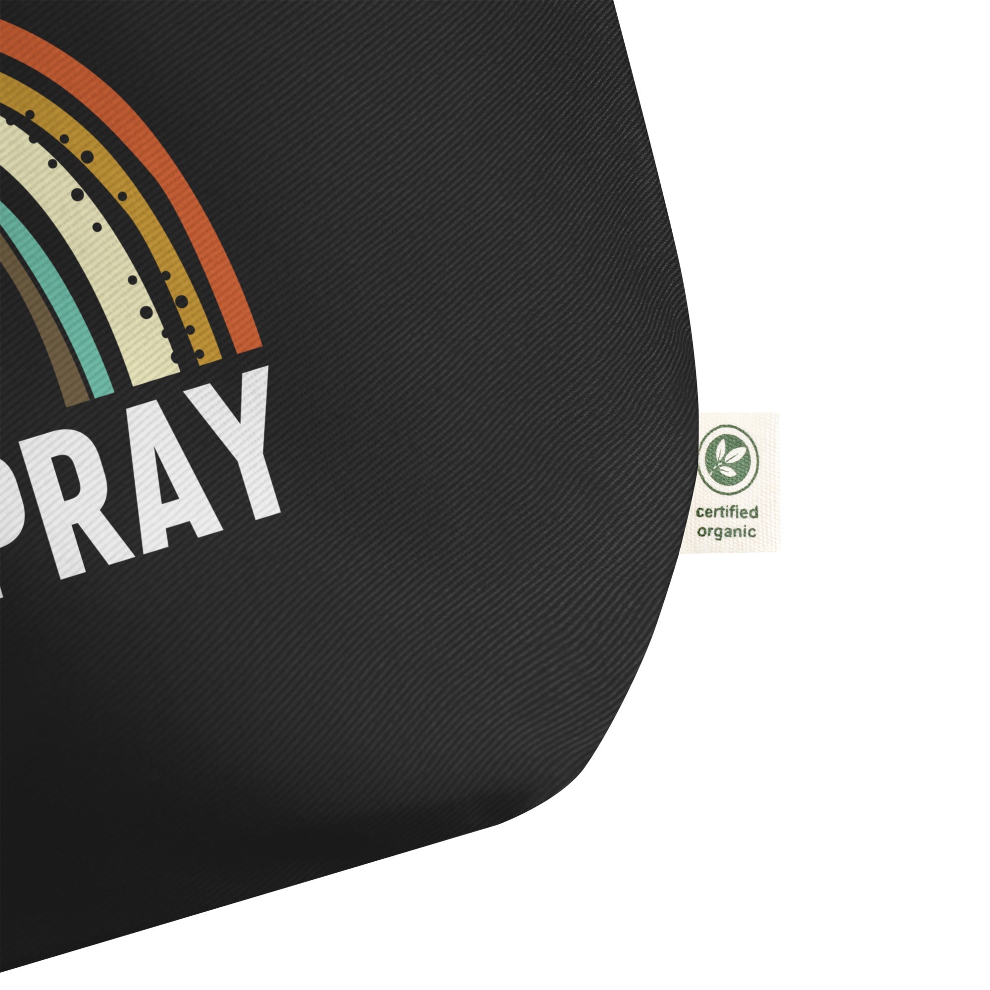 Just Pray Rainbow Large Organic Tote Bag - Design on Both Sides - Jesus Passion Apparel