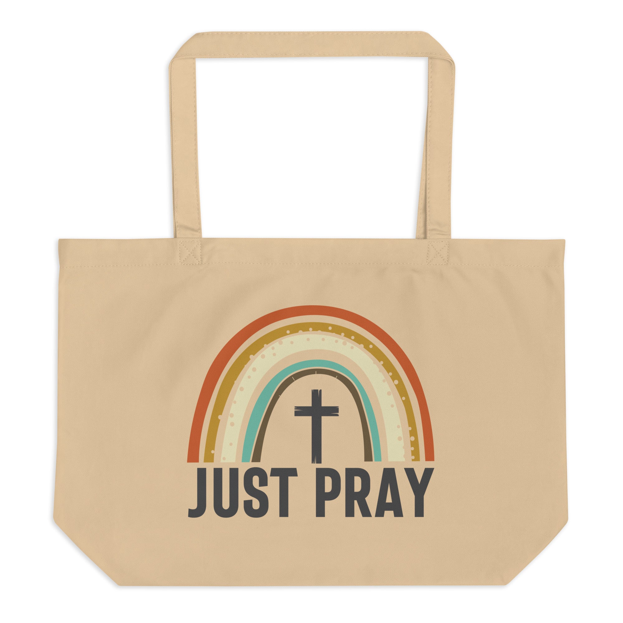 Just Pray Rainbow Large Organic Tote Bag - Design on Both Sides - Jesus Passion Apparel