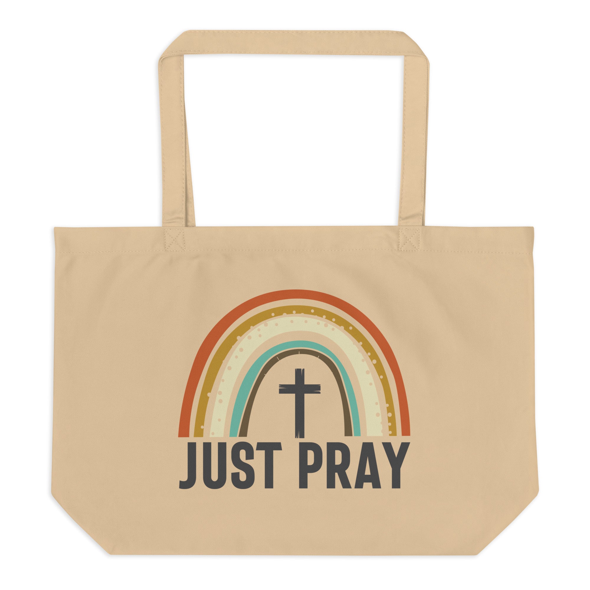 Just Pray Rainbow Large Organic Tote Bag - Design on Both Sides - Jesus Passion Apparel