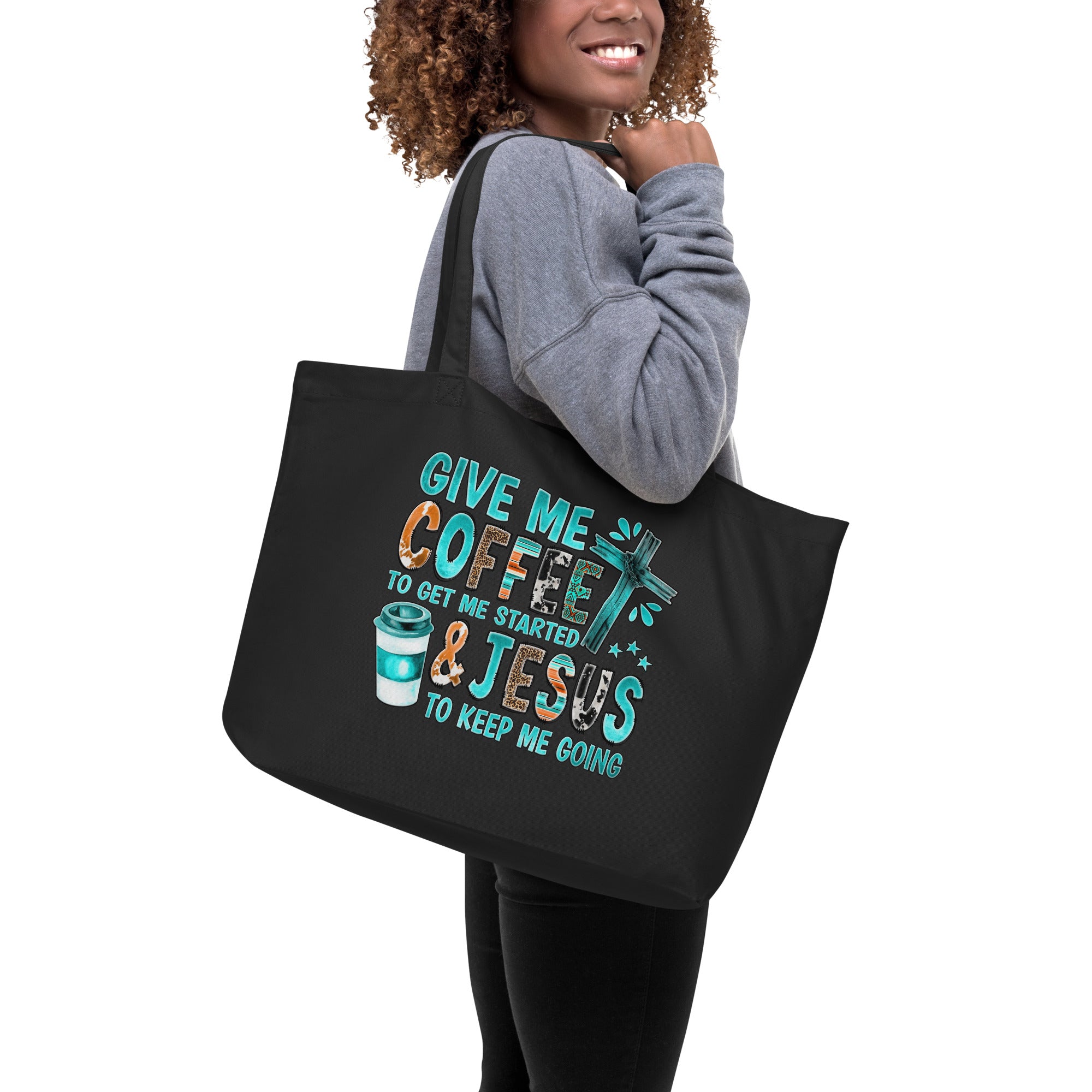 Give Me Coffee and Jesus Large Organic Tote Bag - Design on Both Sides Color: Black Jesus Passion Apparel