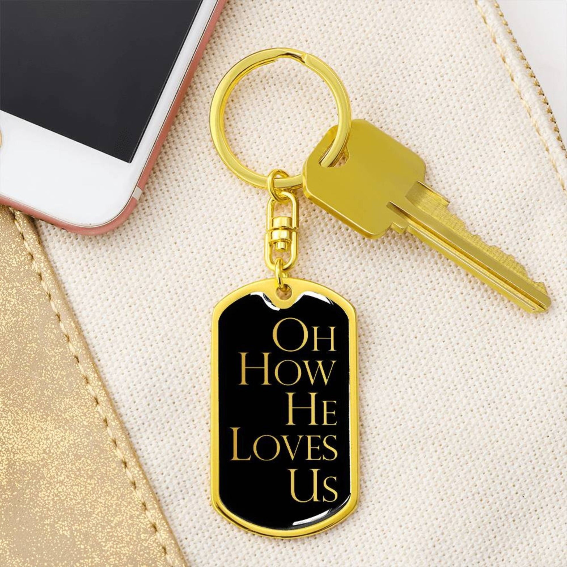 Oh How He Loves Us - Gold Dog Tag with Swivel Keychain - Jesus Passion Apparel