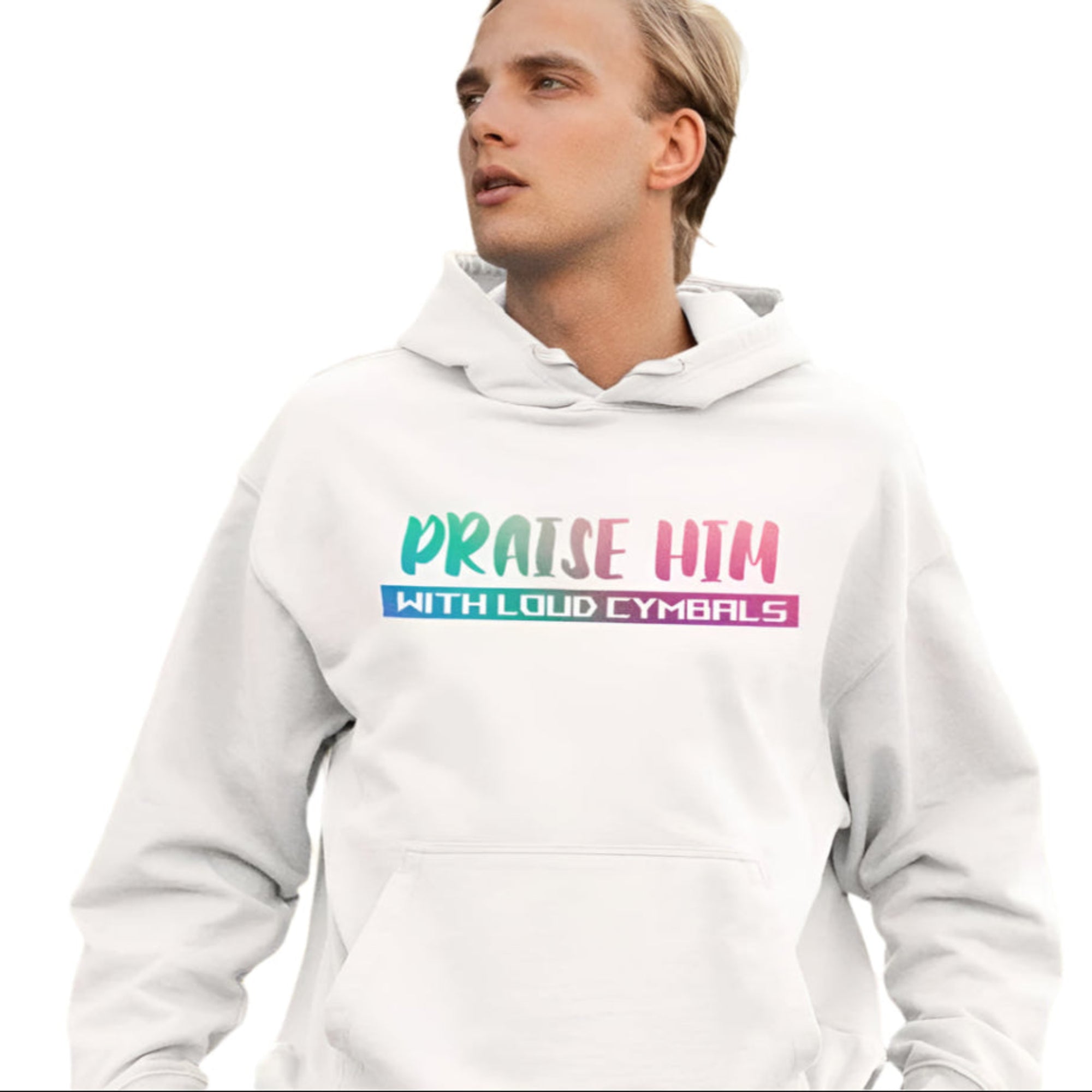 Praise Him with Loud Cymbals Hoodie