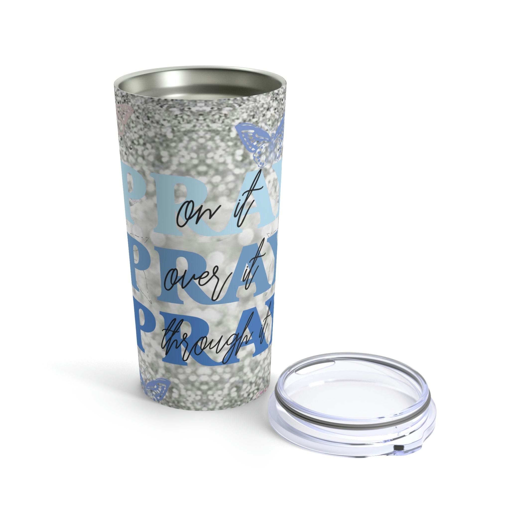 Pray On Over Through It Blue Butterflies Roses Hot - Cold Tumbler 20 oz with Sip Lid - Jesus Passion Apparel