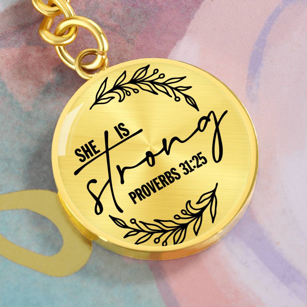 She is Strong Proverbs 31:25 Daily Encouragement Keychain - Jesus Passion Apparel