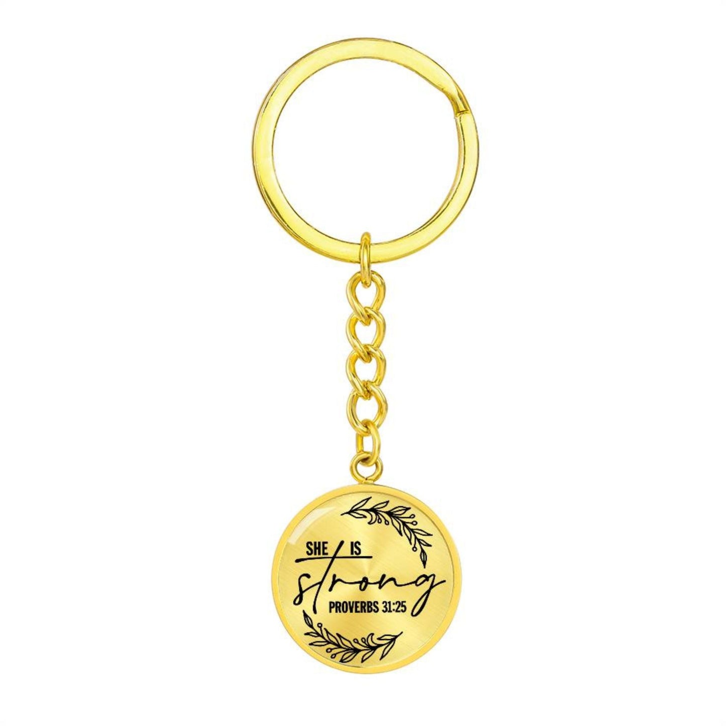 She is Strong Proverbs 31:25 Daily Encouragement Keychain - Jesus Passion Apparel