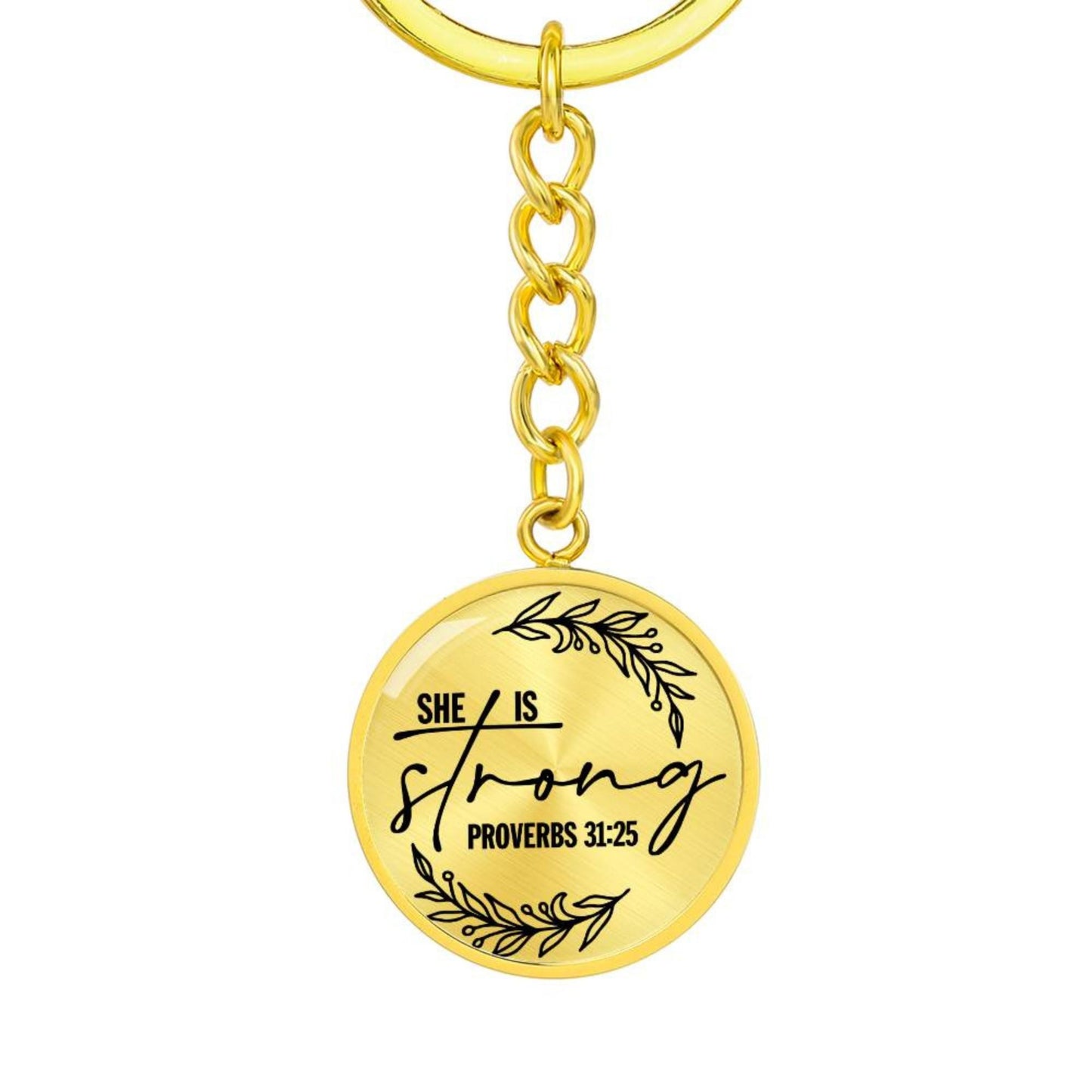 She is Strong Proverbs 31:25 Daily Encouragement Keychain - Jesus Passion Apparel