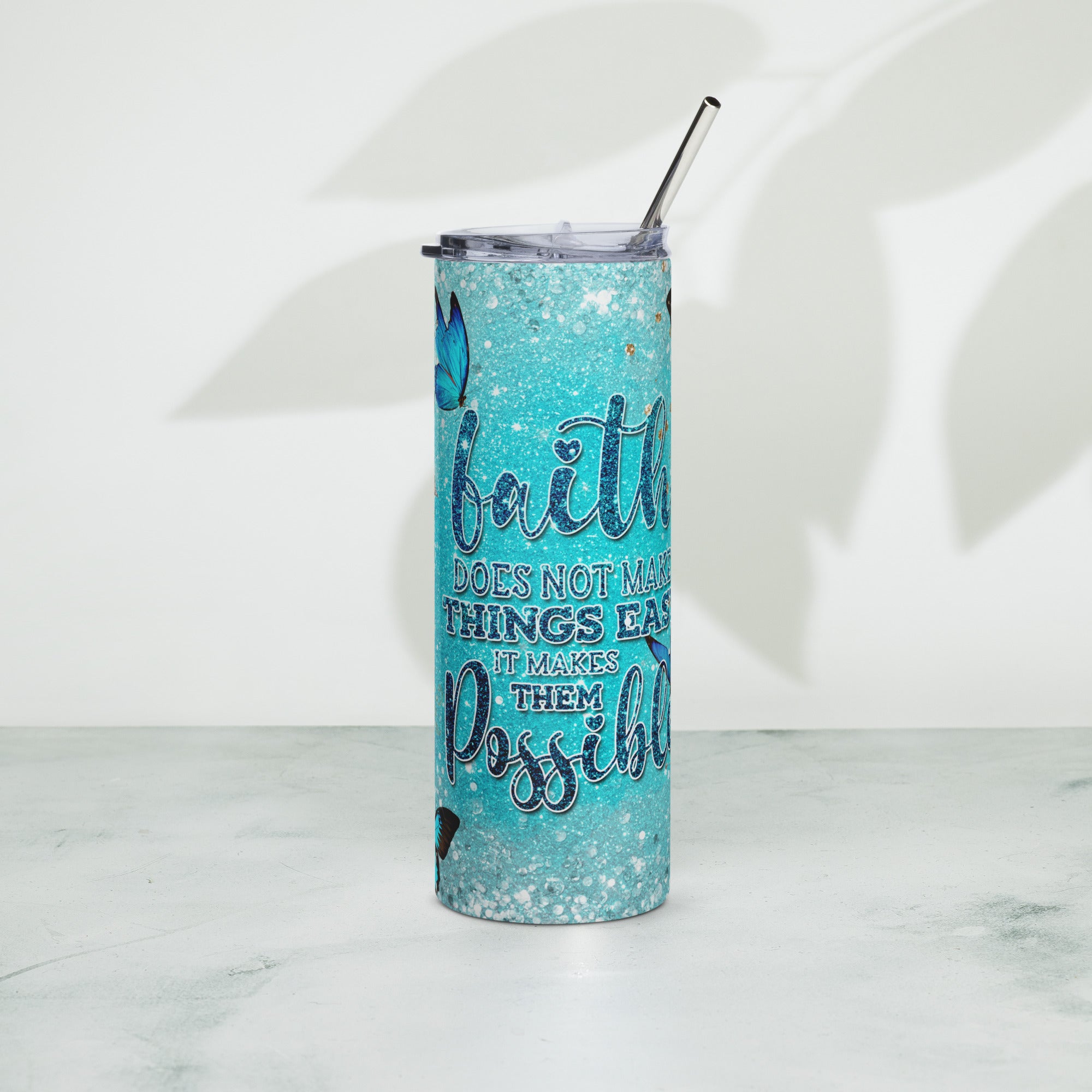 Faith Makes Things Possible Teal Tumbler 20 oz with reusable Stainless Steel Straw Jesus Passion Apparel