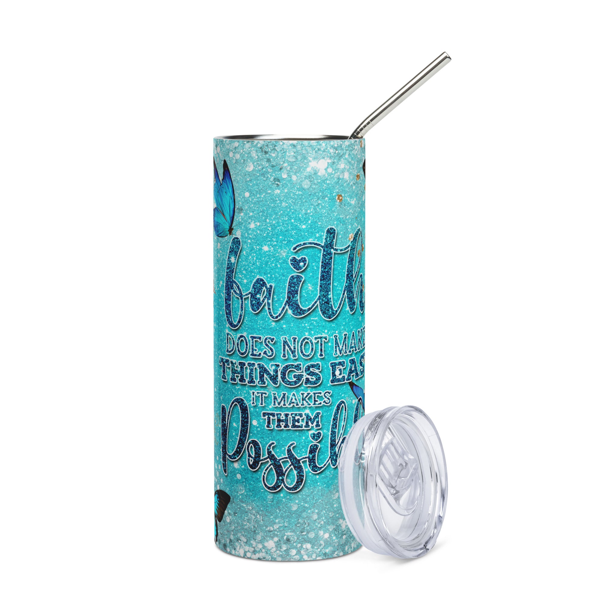 Faith Makes Things Possible Teal Tumbler 20 oz with reusable Stainless Steel Straw Jesus Passion Apparel