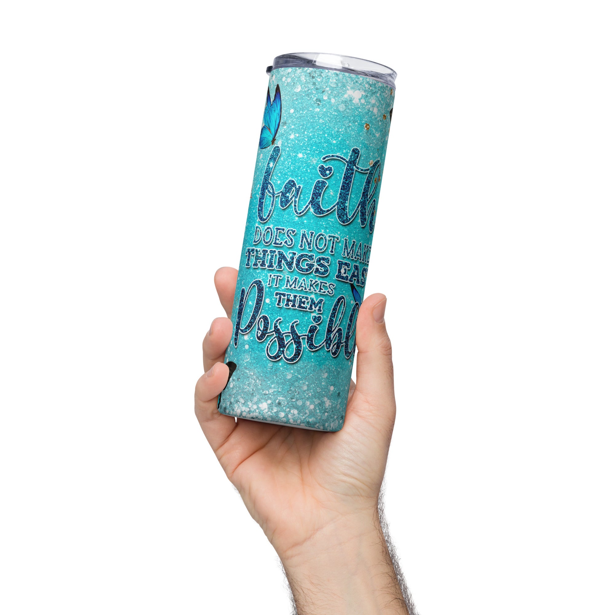 Faith Makes Things Possible Teal Tumbler 20 oz with reusable Stainless Steel Straw Jesus Passion Apparel