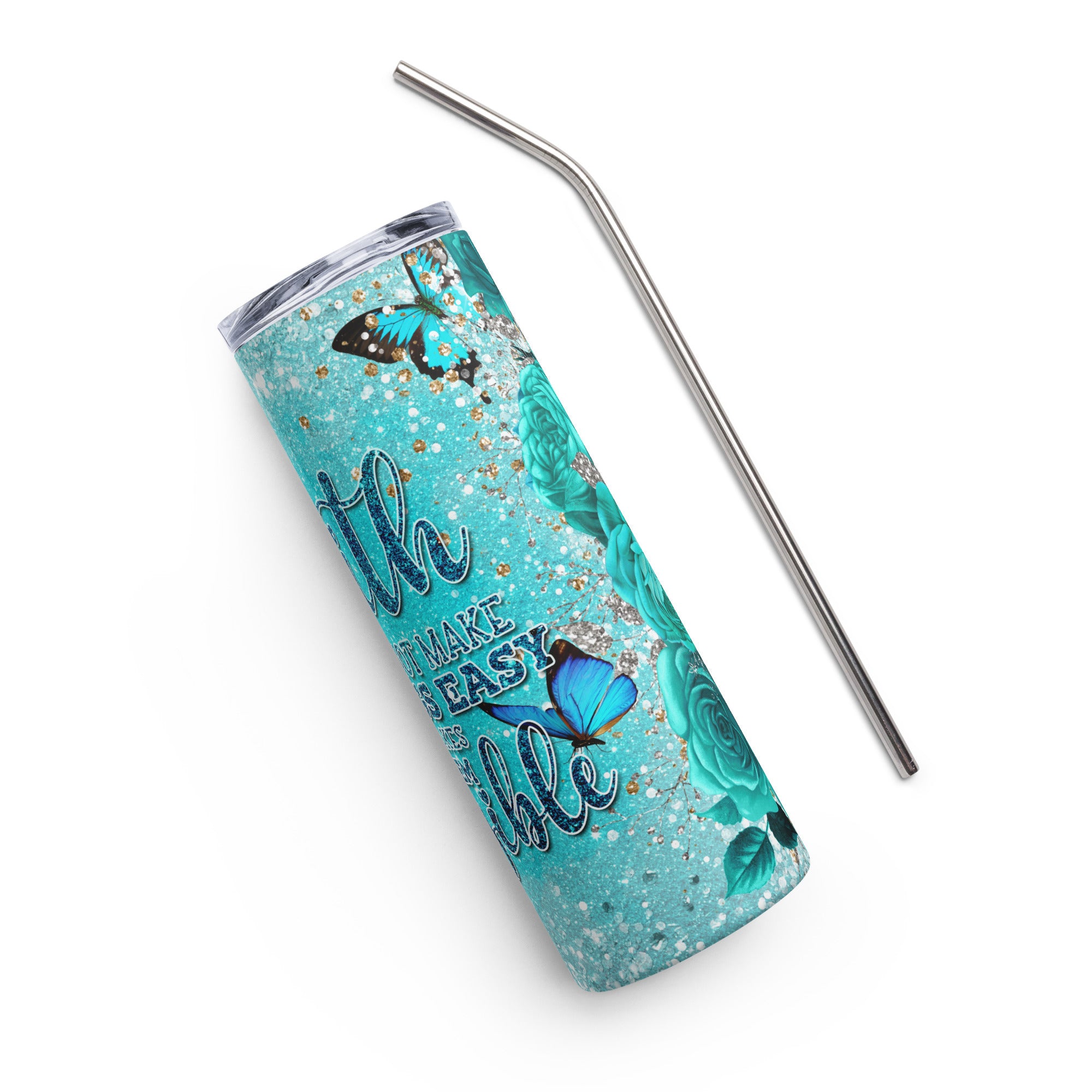 Faith Makes Things Possible Teal Tumbler 20 oz with reusable Stainless Steel Straw Jesus Passion Apparel