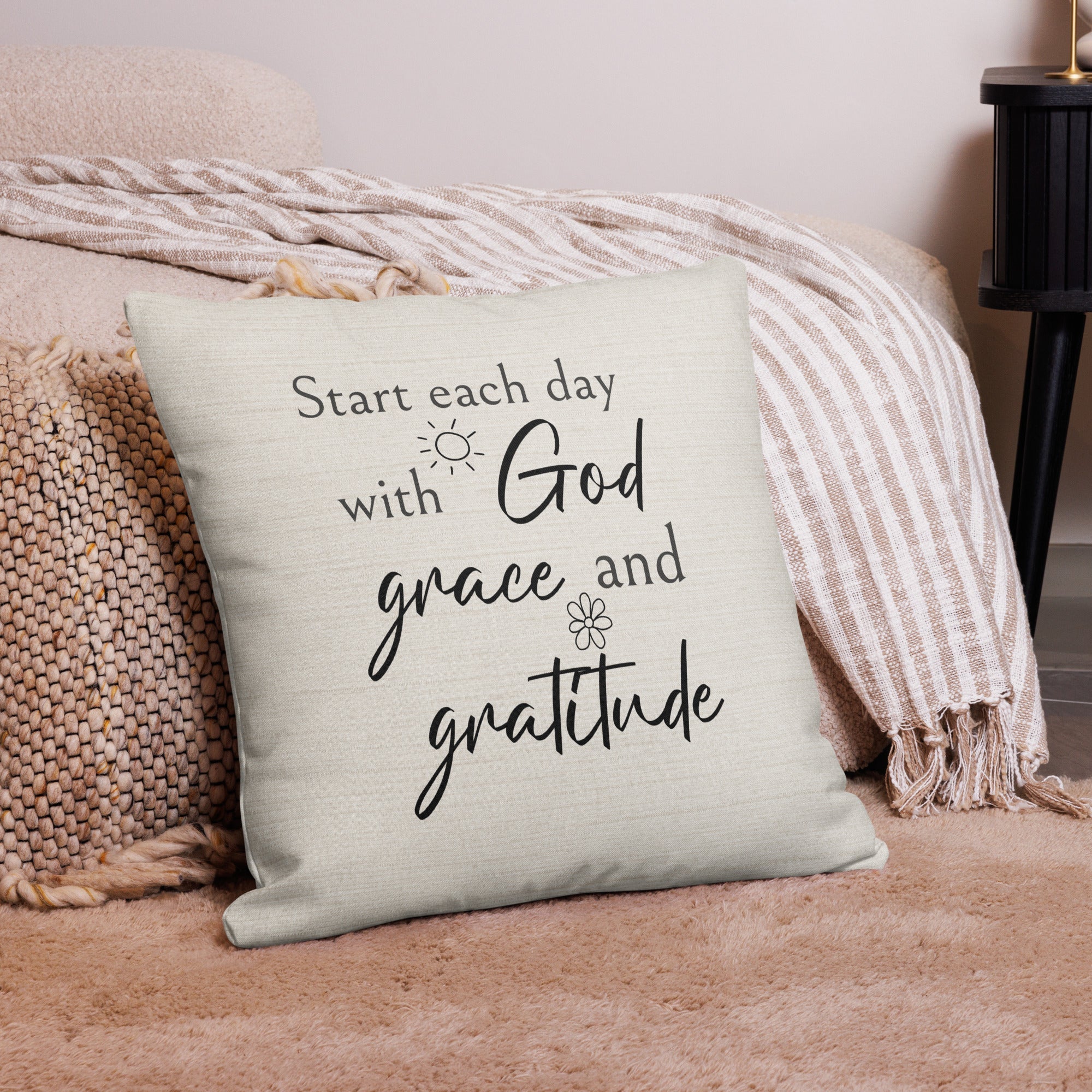 Start Each Day with God, Grace, and Gratitude Script with Natural Linen Design Premium Pillows - Jesus Passion Apparel