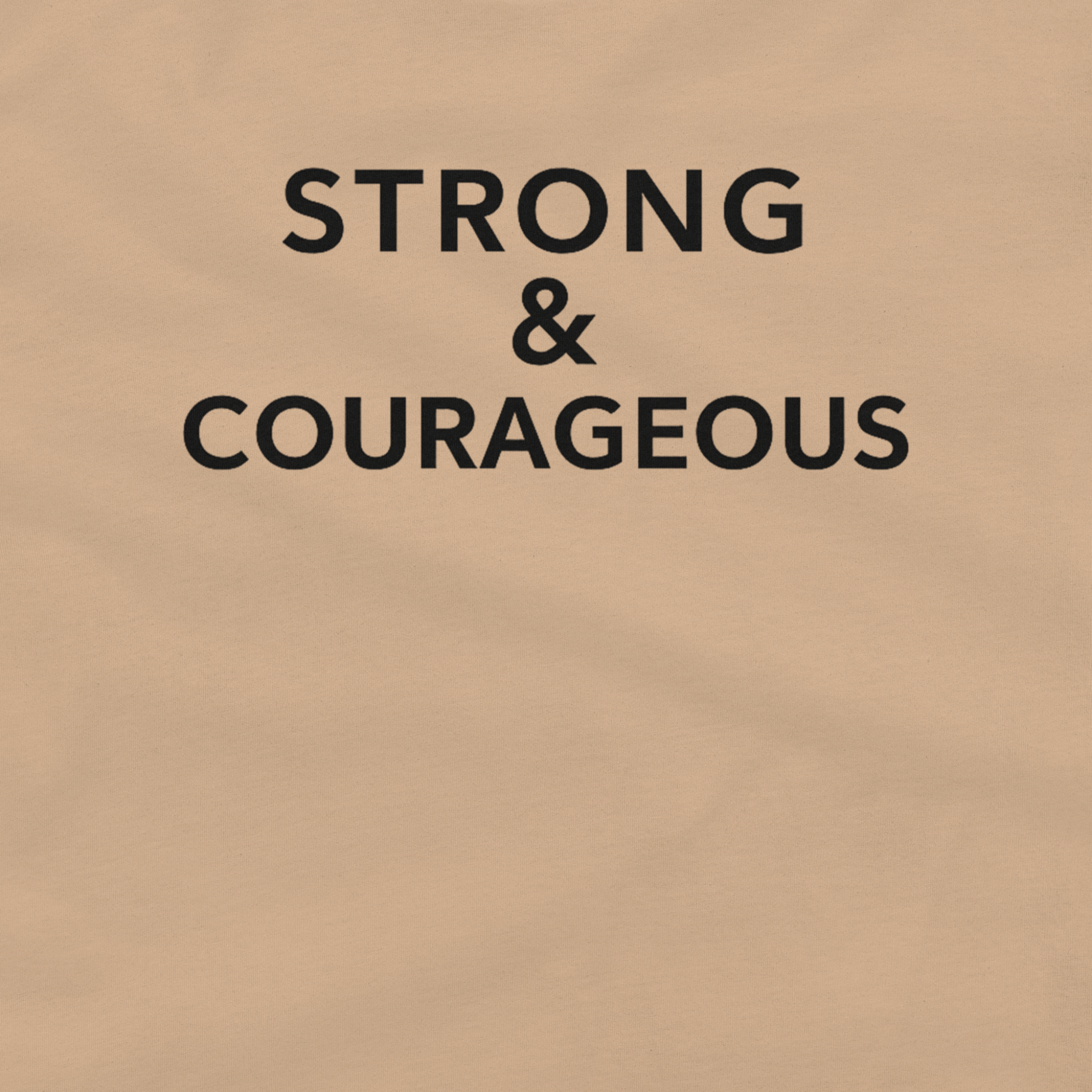 Text 'STRONG & COURAGEOUS' on a beige background