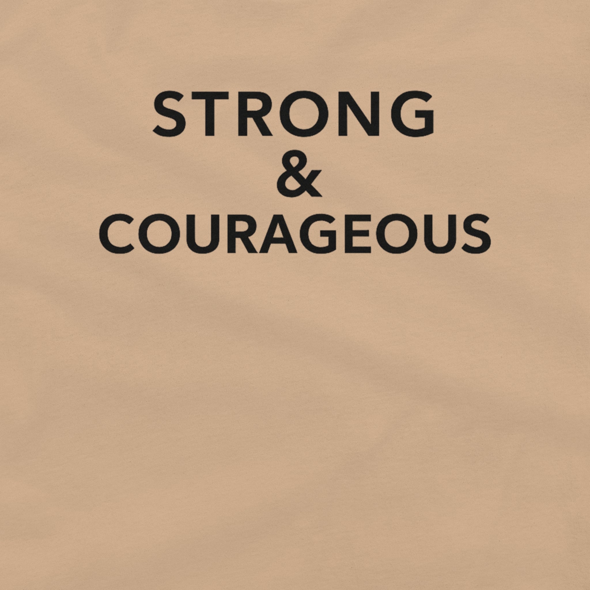 Text 'STRONG & COURAGEOUS' on a beige background