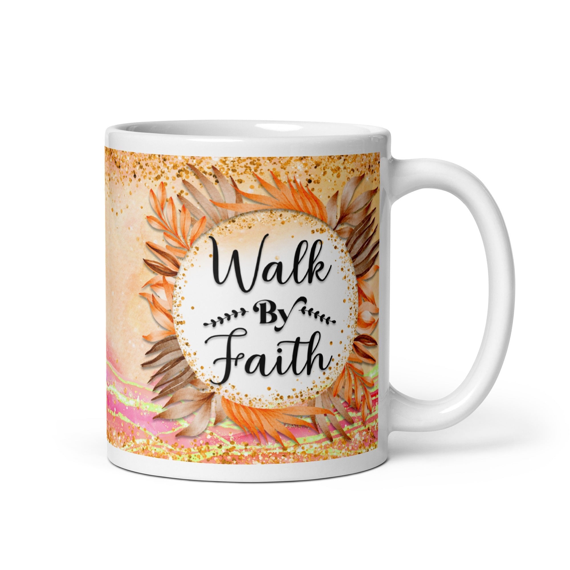 Walk By Faith White Glossy Mug - Jesus Passion Apparel